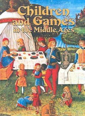 Children and Games in the Middle Ages