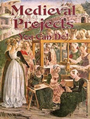 Medieval Projects You Can Do!