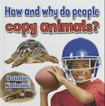 How and Why Do People Copy Animals?