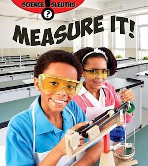 Measure It!