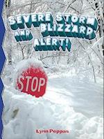 Severe Storm Blizzard Alert!