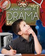 How to Write a Drama