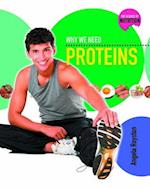 Why We Need Proteins