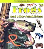 Frogs and Other Amphibians