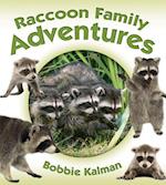 Raccoon Family Adventures