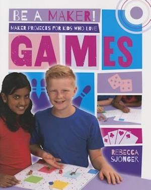 Maker Projects for Kids Who Love Games