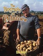 The Biography of Potatoes