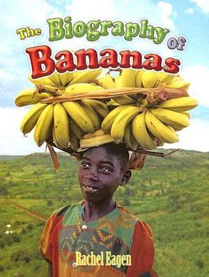 The Biography of Bananas