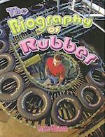 The Biography of Rubber