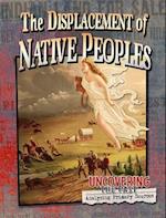 The Displacement of Native Peoples