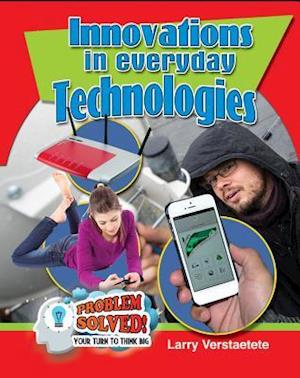 Innovations in Everyday Technologies