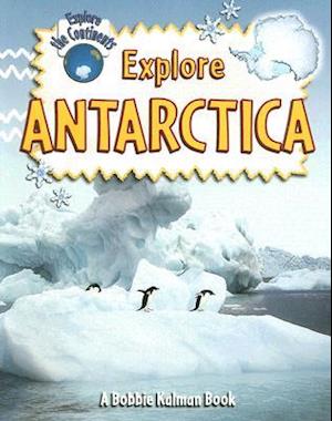 Explore Antarctica