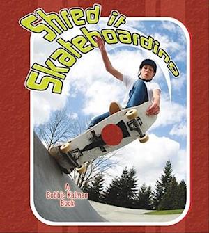 Shred It Skateboarding