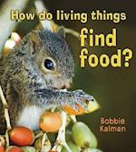 How Do Living Things Find Food?