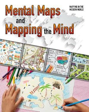 Mental Maps and Mapping the Mind