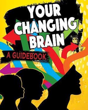Your Changing Brain
