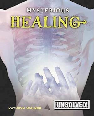 Mysterious Healing