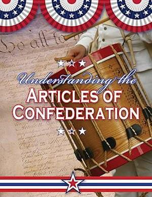 Understanding the Articles of Confederation