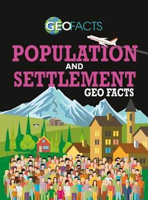 Population and Settlement Geo Facts