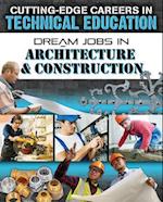 Dream Jobs in Architecture & Construction
