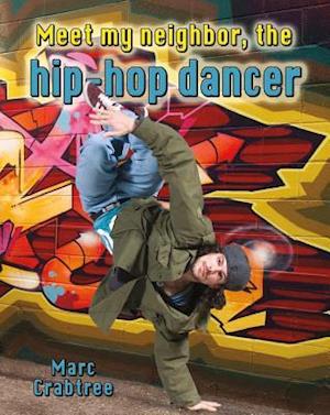 Meet My Neighbor, the Hip-Hop Dancer