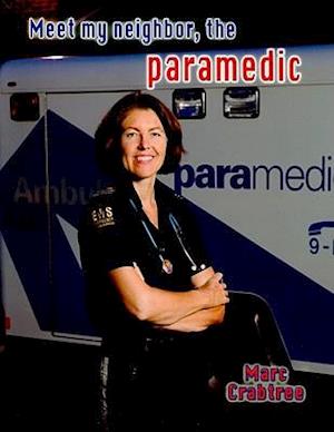 Meet My Neighbor, the Paramedic