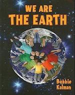 We Are the Earth