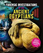 Forensic Investigations of the Ancient Egyptians