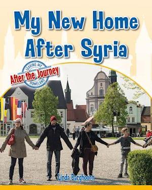 My New Home After Syria