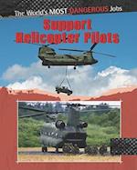 Support Helicopter Pilots