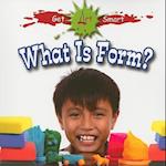 What Is Form?