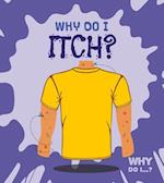 Why Do I Itch?