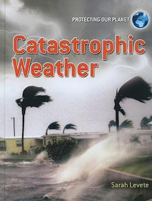 Catastrophic Weather