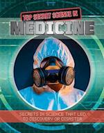 Top Secret Science in Medicine