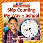 Skip Counting My Way to School