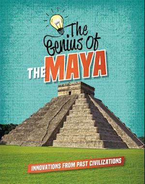 The Genius of the Maya