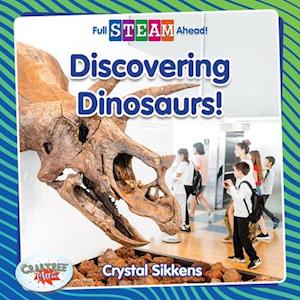 Discovering Dinosaurs!