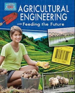 Agricultural Engineering and Feeding the Future