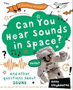 Can You Hear Sounds in Space?