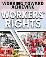 Working Toward Achieving Workers' Rights