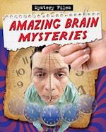 Amazing Brain Mysteries