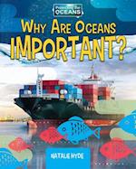Why Are Oceans Important?