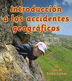 Introduccion A los Accidentes Geograficos = Introducing Landforms