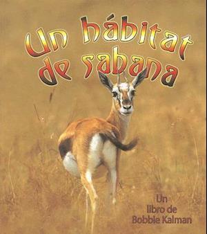 Un Hábitat de Sabana (a Savanna Habitat)