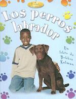 Los Perros Labradors = Labrador Retrievers