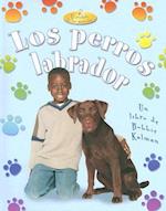 Los Perros Labradors = Labrador Retrievers