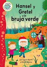 Hansel Y Gretel Y La Bruja Verde