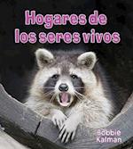 Hogares de los Seres Vivos = Homes of Living Things