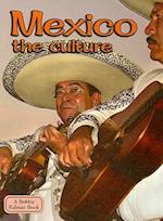 Mexico the Culture