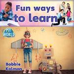 Fun Ways to Learn